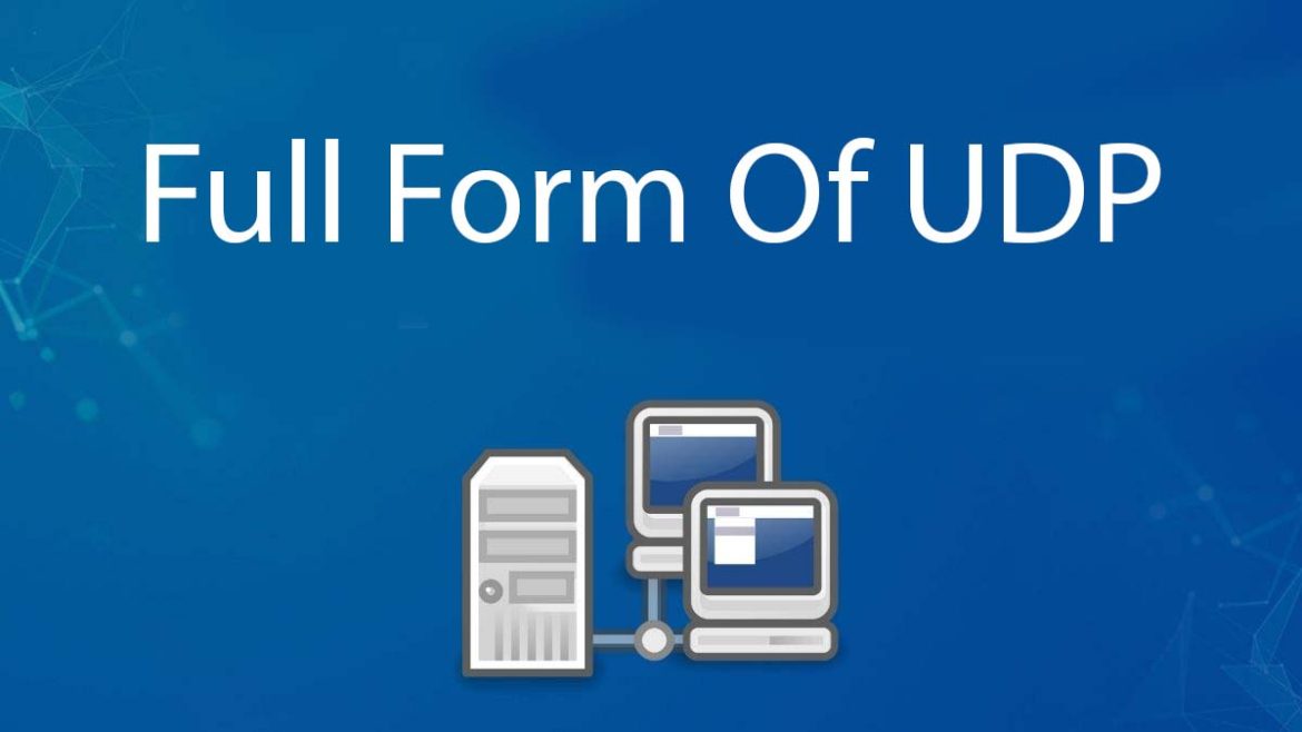What Is The Full Form Of UDP